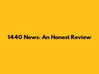 1440 News: An Honest Review