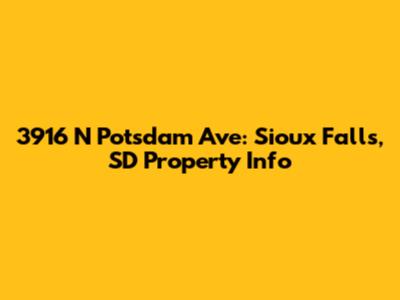 3916 N Potsdam Ave: Sioux Falls, SD Property Info