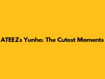ATEEZ's Yunho: The Cutest Moments