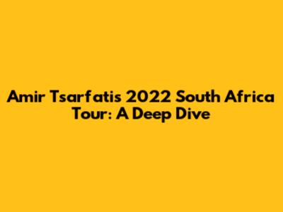 Amir Tsarfati's 2022 South Africa Tour: A Deep Dive