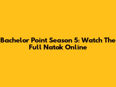 Bachelor Point Season 5: Watch The Full Natok Online