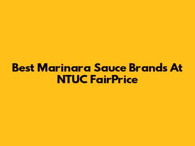 Best Marinara Sauce Brands At NTUC FairPrice