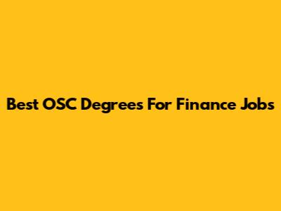 Best OSC Degrees For Finance Jobs