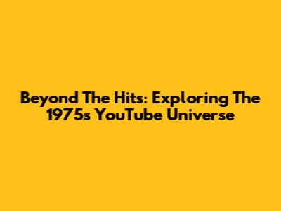 Beyond The Hits: Exploring The 1975's YouTube Universe