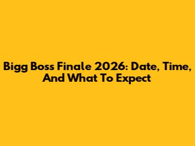 Bigg Boss Finale 2026: Date, Time, And What To Expect