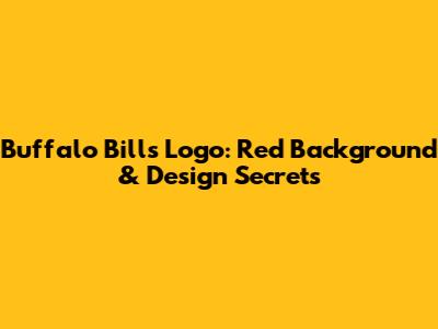Buffalo Bills Logo: Red Background & Design Secrets