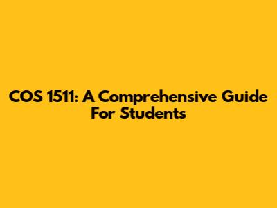 COS 1511: A Comprehensive Guide For Students