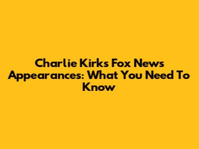 Charlie Kirk's Fox News Appearances: What You Need To Know