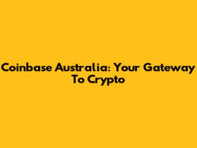 Coinbase Australia: Your Gateway To Crypto