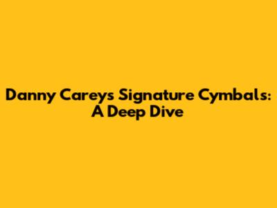 Danny Carey's Signature Cymbals: A Deep Dive