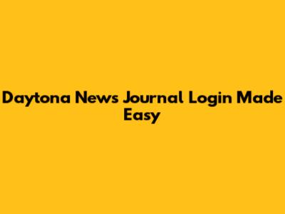 Daytona News Journal Login Made Easy