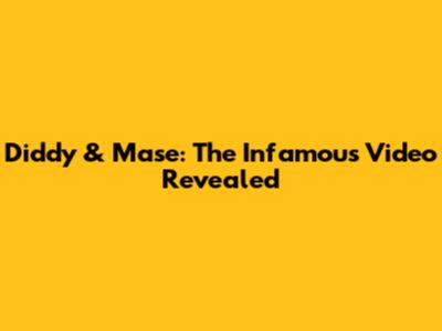 Diddy & Mase: The Infamous Video Revealed