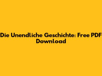Die Unendliche Geschichte: Free PDF Download