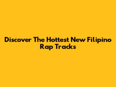 Discover The Hottest New Filipino Rap Tracks