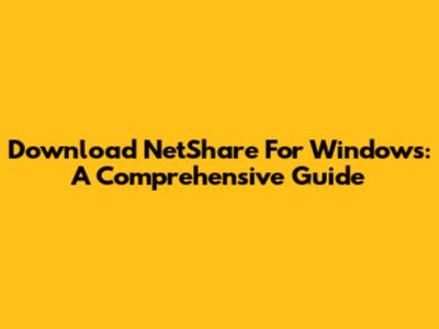 Download NetShare For Windows: A Comprehensive Guide