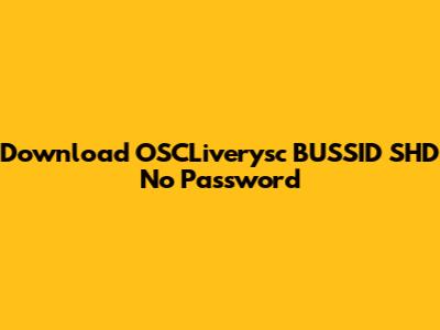 Download OSCLiverysc BUSSID SHD No Password