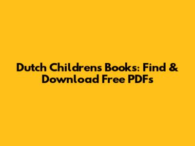 Dutch Children's Books: Find & Download Free PDFs