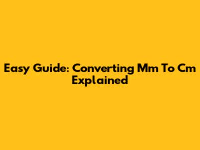 Easy Guide: Converting Mm To Cm Explained