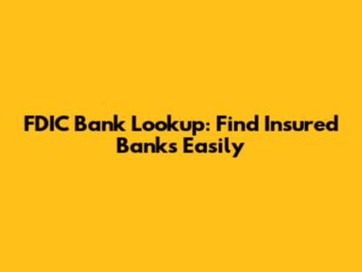 FDIC Bank Lookup: Find Insured Banks Easily