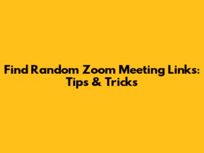 Find Random Zoom Meeting Links: Tips & Tricks