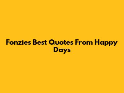 Fonzie's Best Quotes From Happy Days