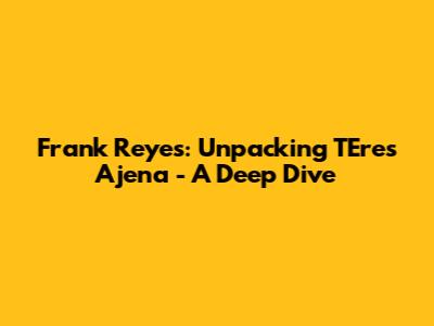 Frank Reyes: Unpacking 'T'Eres Ajena' - A Deep Dive