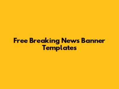 Free Breaking News Banner Templates