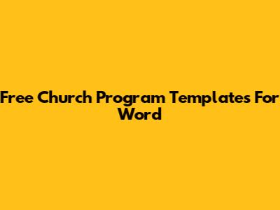 Free Church Program Templates For Word