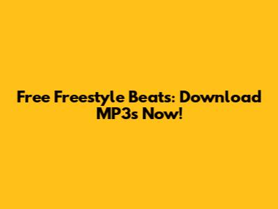 Free Freestyle Beats: Download MP3s Now!