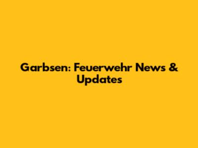 Garbsen: Feuerwehr News & Updates