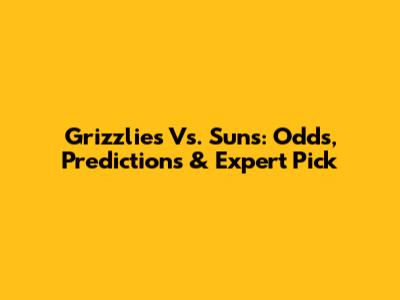 Grizzlies Vs. Suns: Odds, Predictions & Expert Pick