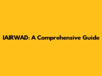 IAIRWAD: A Comprehensive Guide