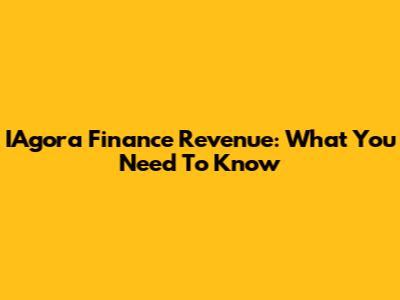 IAgora Finance Revenue: What You Need To Know