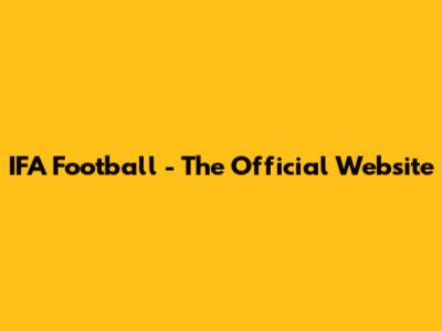 IFA Football - The Official Website
