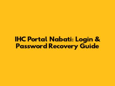 IHC Portal Nabati: Login & Password Recovery Guide