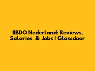 IIBDO Nederland: Reviews, Salaries, & Jobs | Glassdoor
