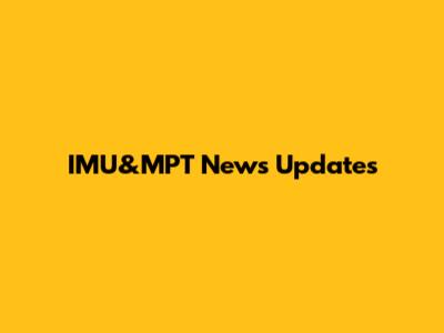 IMU&MPT News Updates