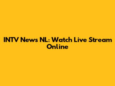 INTV News NL: Watch Live Stream Online