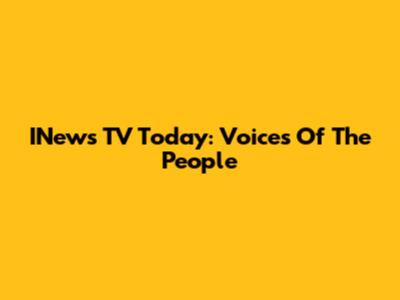 INews TV Today: Voices Of The People