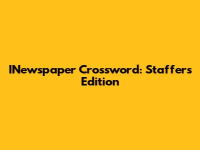INewspaper Crossword: Staffers Edition
