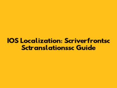 IOS Localization: Scriverfrontsc Sctranslationssc Guide
