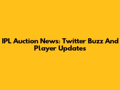 IPL Auction News: Twitter Buzz And Player Updates