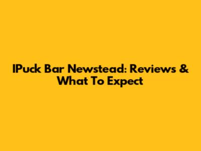 IPuck Bar Newstead: Reviews & What To Expect
