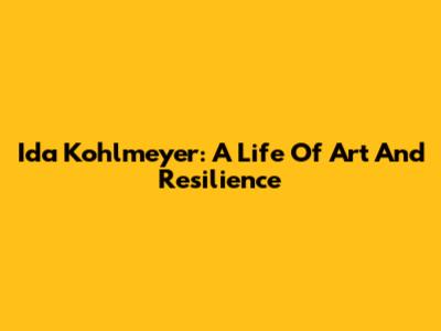 Ida Kohlmeyer: A Life Of Art And Resilience