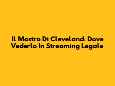 Il Mostro Di Cleveland: Dove Vederlo In Streaming Legale