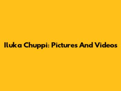 Iluka Chuppi: Pictures And Videos