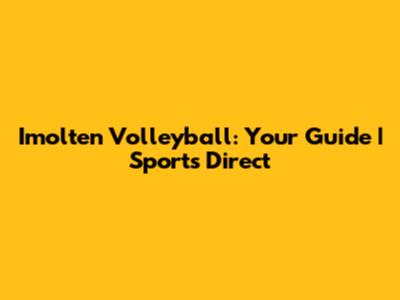 Imolten Volleyball: Your Guide | Sports Direct