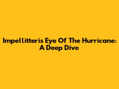 Impellitteri's 'Eye Of The Hurricane': A Deep Dive
