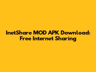 InetShare MOD APK Download: Free Internet Sharing