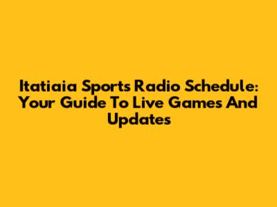 Itatiaia Sports Radio Schedule: Your Guide To Live Games And Updates